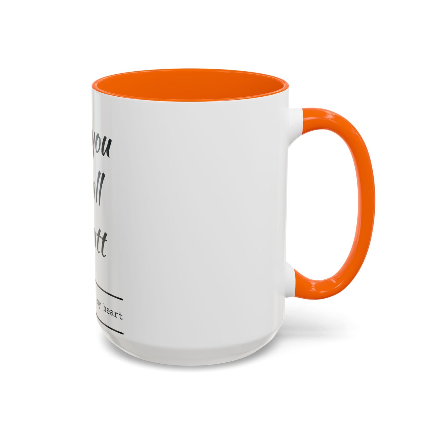 Coffee Mug — “I Love You With All My Butt” Funny Valentine Gift - Merit Sell