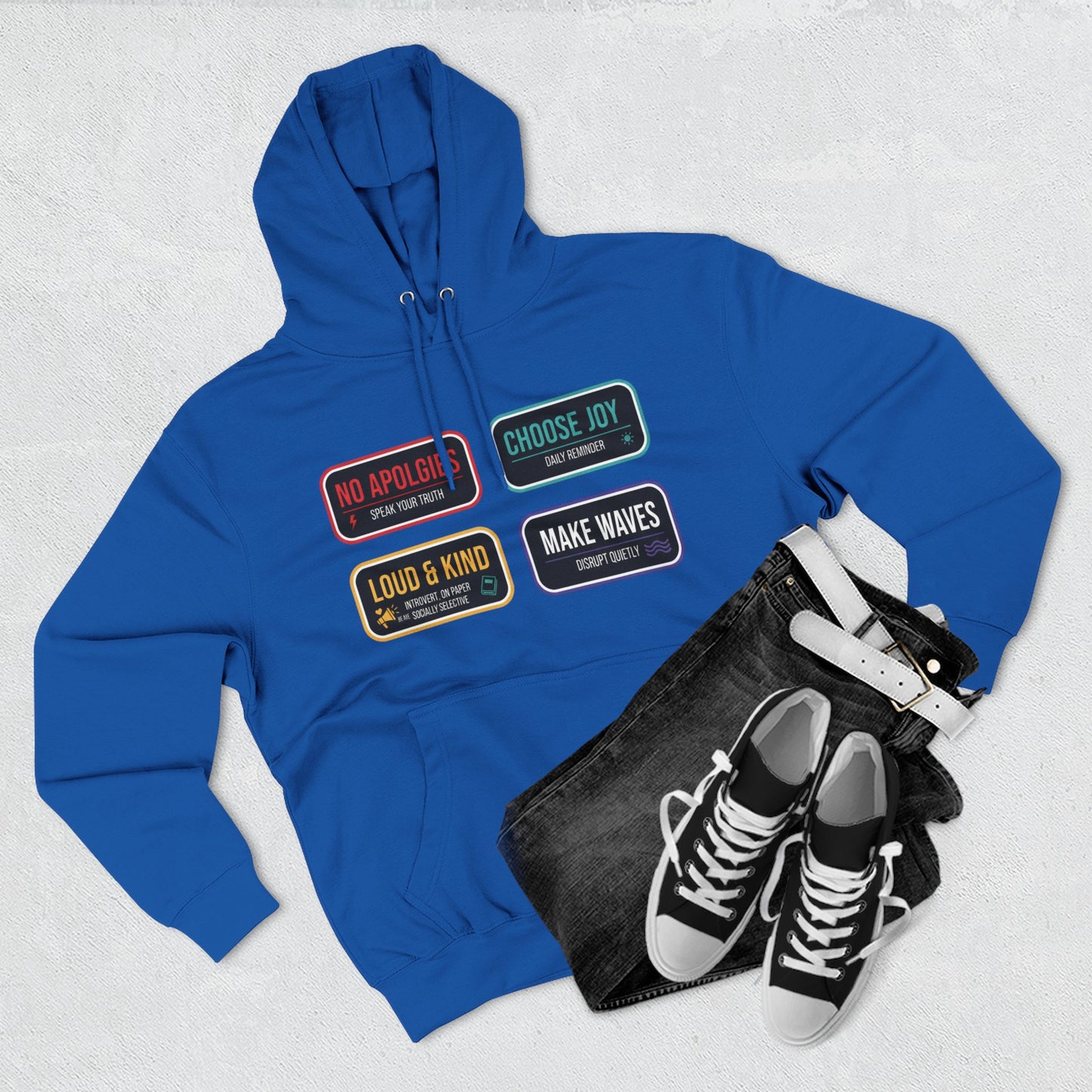 Four-Panel Message Hoodie – "No Apologies / Choose Joy / Loud & Kind / Make Waves"