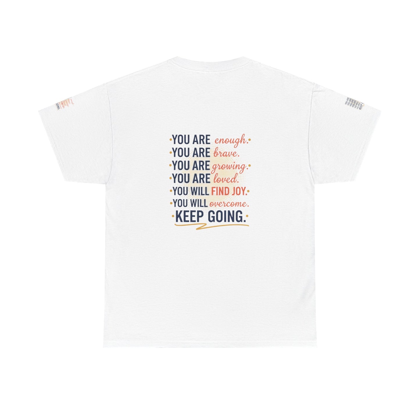 Motivational Tee — “You Are... Keep Going” Inspirational Graphic T‑Shirt