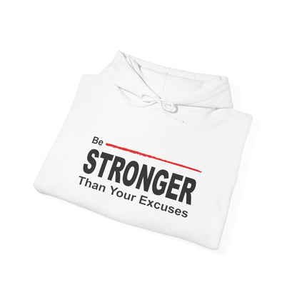 Be Stronger Than Your Excuses Hoodie — Motivational Fitness Pullover