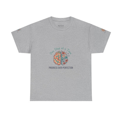 Progress Over Perfection T-Shirt — "One Step at a Time" Mental Health Awareness Tee