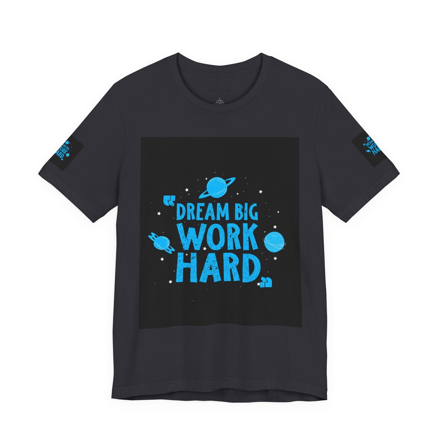 Motivational Tee "Dream Big Work Hard" — Inspirational Space Graphic T-Shirt