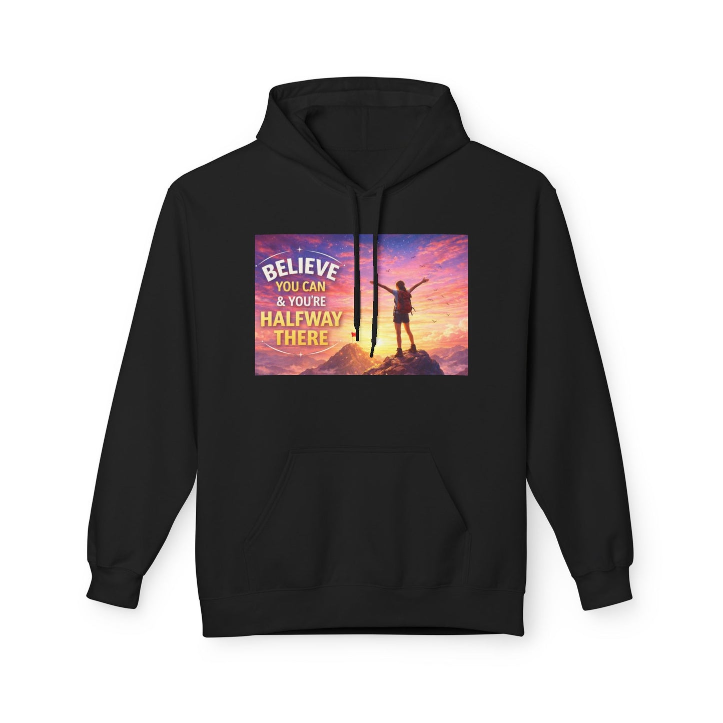 Believe You Can Motivational Hoodie — Inspirational Hiking Quote Sweatshirt