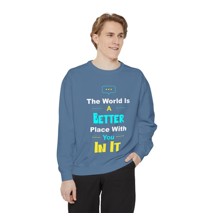 A Better You In It Sweatshirt — Positive Message Crewneck