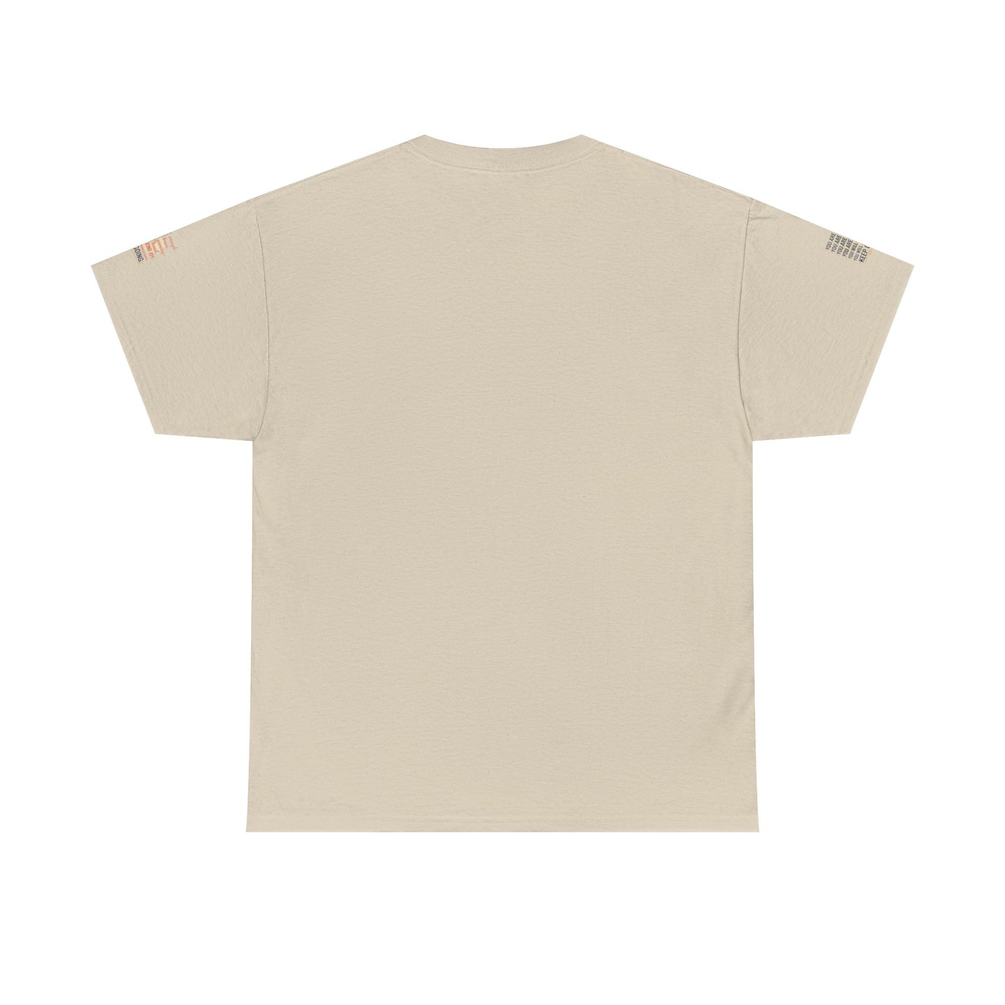 Motivational Tee — “You Are... Keep Going” Inspirational Graphic T‑Shirt