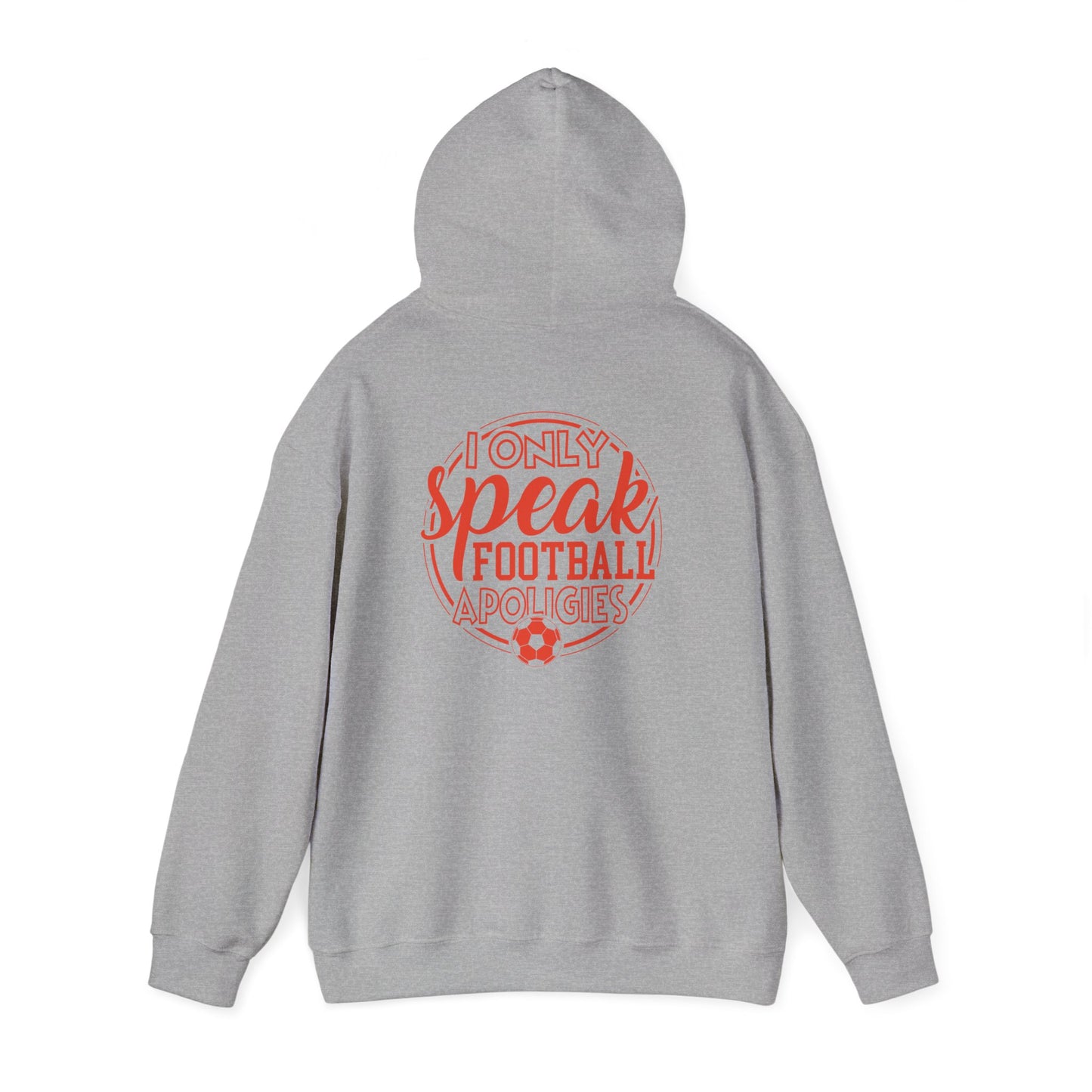 Football Hoodie — “I Only Speak Football” Graphic Sweatshirt - Merit Sell