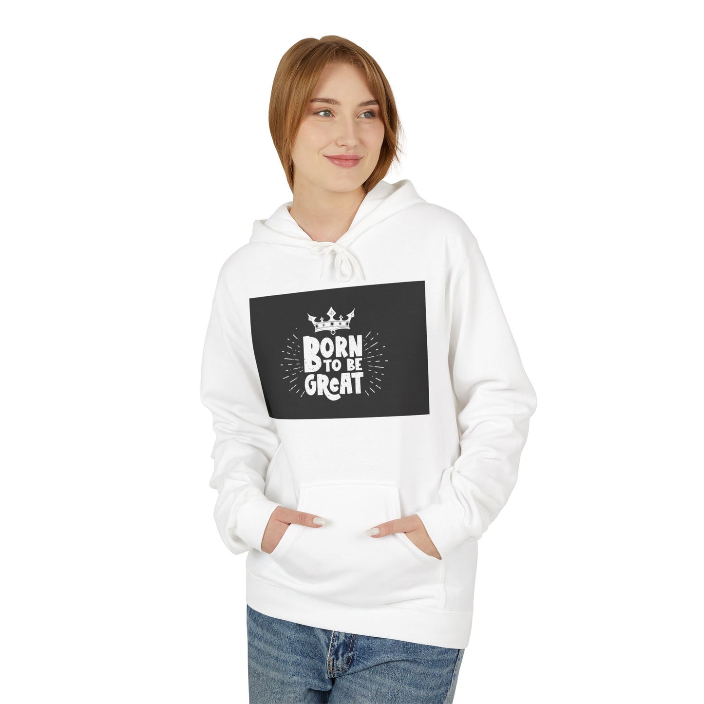 Born to Be Great Hoodie — Inspirational Crown Graphic Sweatshirt