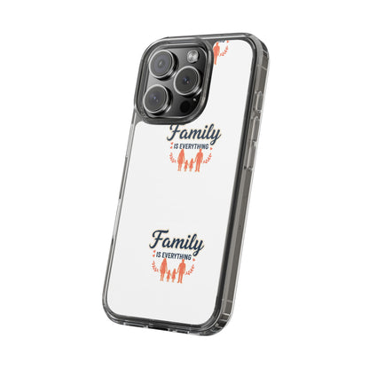 Clear Phone Case — "Family Is Everything" Protective Transparent Phone Cover