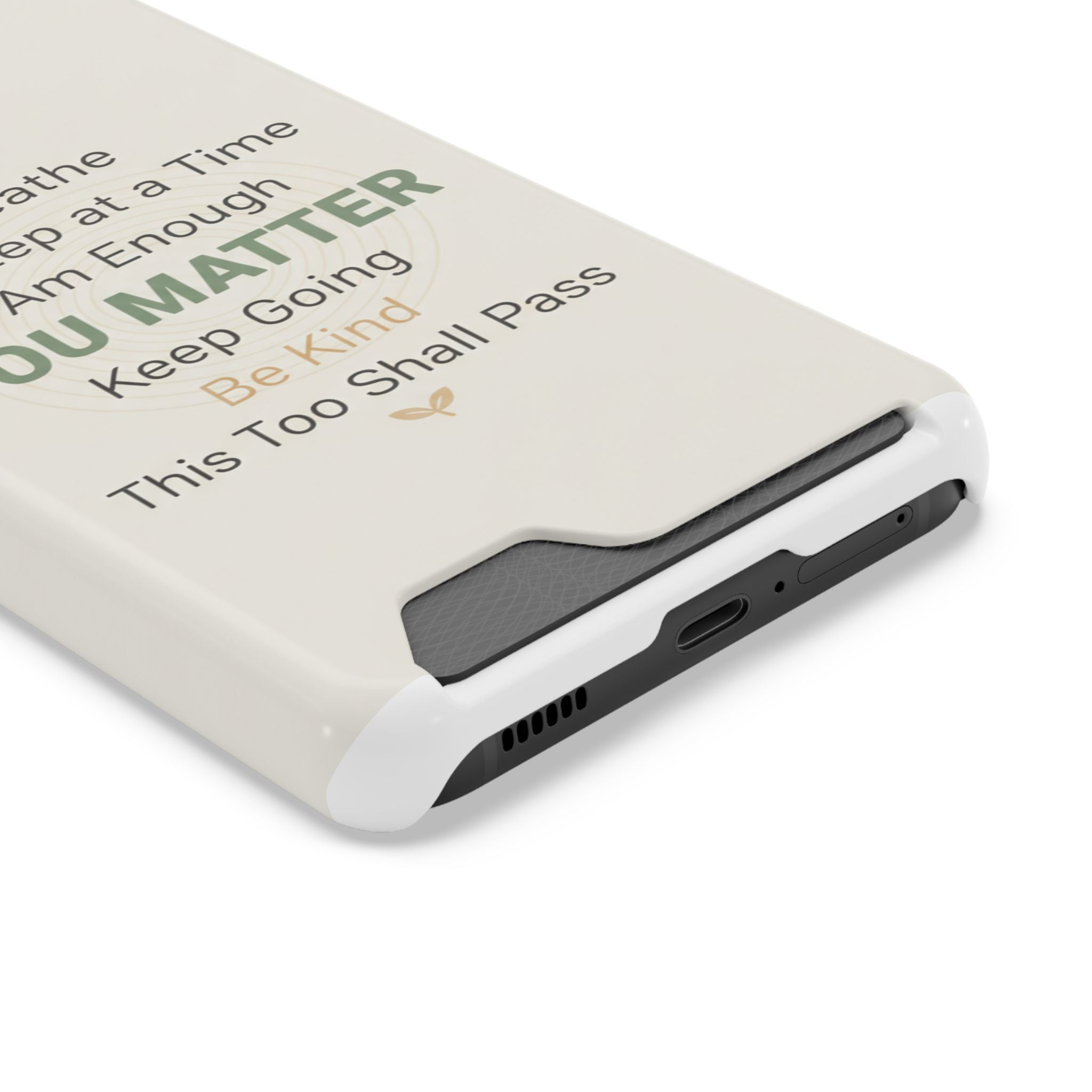 Phone Case — 'You Matter' Card-Holder Phone Case | Motivational Self-Care Quote