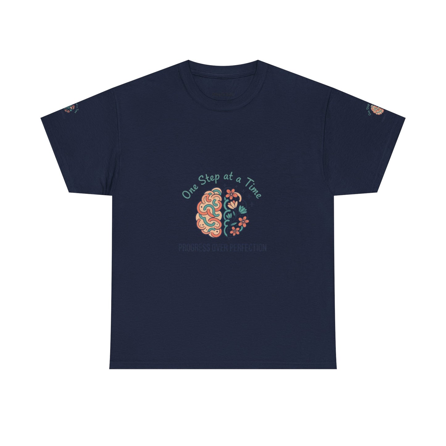 Progress Over Perfection T-Shirt — "One Step at a Time" Mental Health Awareness Tee