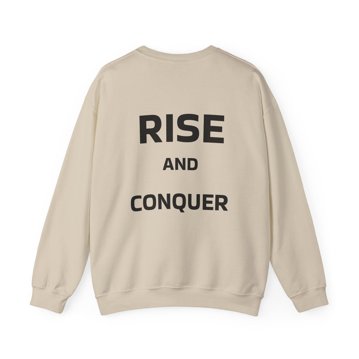 Rise and Conquer Sweatshirt