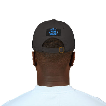 Organic Embroidered Baseball Cap — Dream Big Work Hard