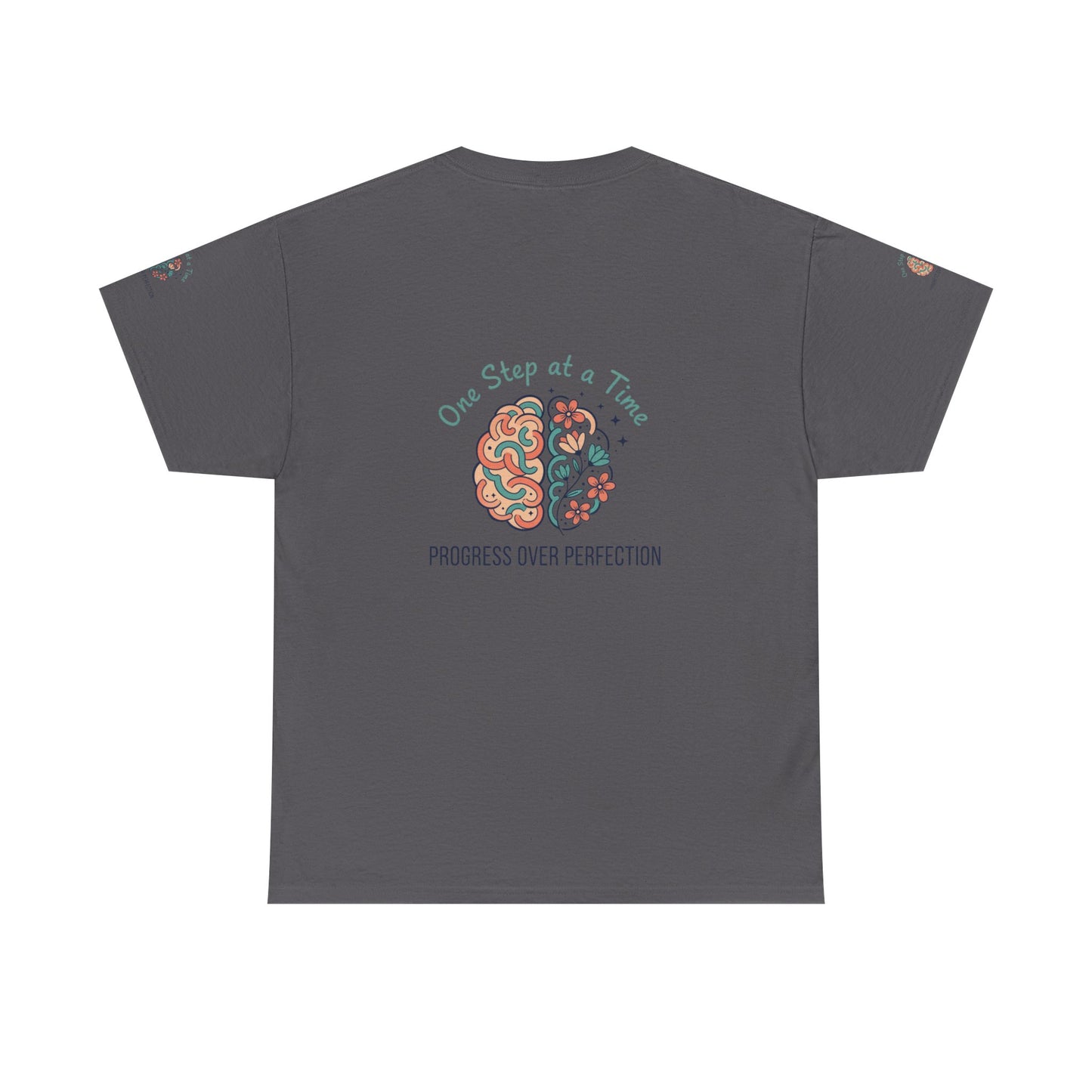 Progress Over Perfection T-Shirt — "One Step at a Time" Mental Health Awareness Tee