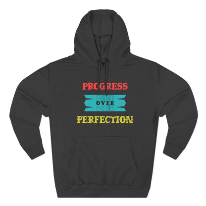 Progress Over Perfection Hoodie — Motivational Cozy Pullover