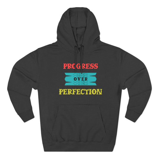Progress Over Perfection Hoodie — Motivational Cozy Pullover Merit Sell