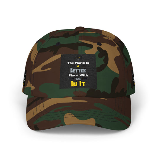 Dad Cap — "The World Is A Better Place When You\'re In It" Embroidered Baseball Hat Merit Sell