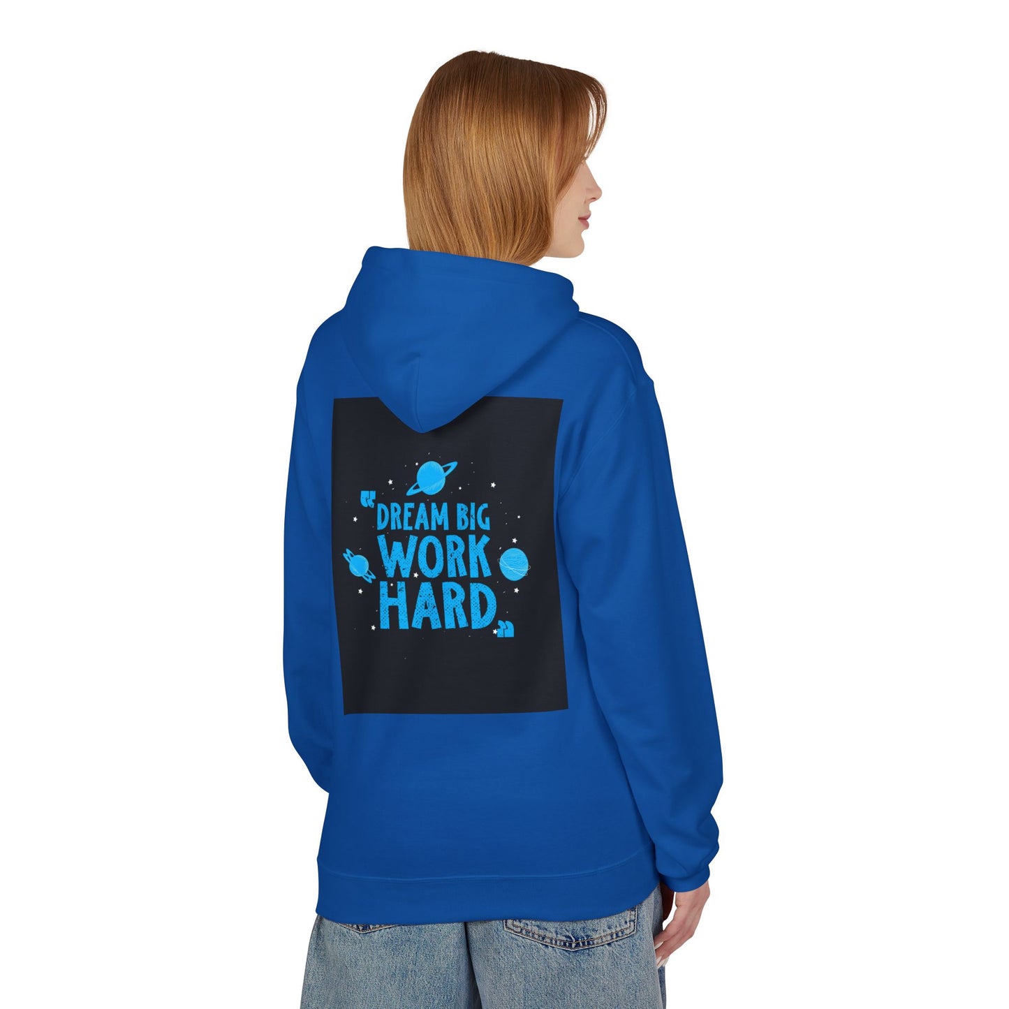 Dream Big Work Hard Hoodie — Motivational Space Graphic Pullover