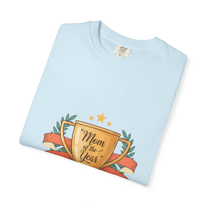 Mom of the Year T-Shirt — Trophy Design Mother's Day Tee