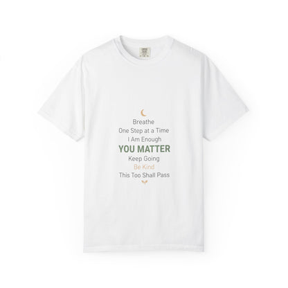 Inspirational "You Matter" T-Shirt — Motivational Affirmation Tee