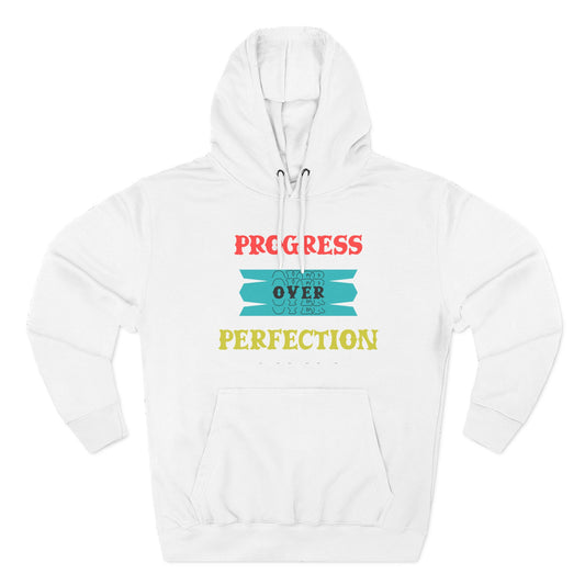 Progress Over Perfection Hoodie — Motivational Cozy Pullover Merit Sell