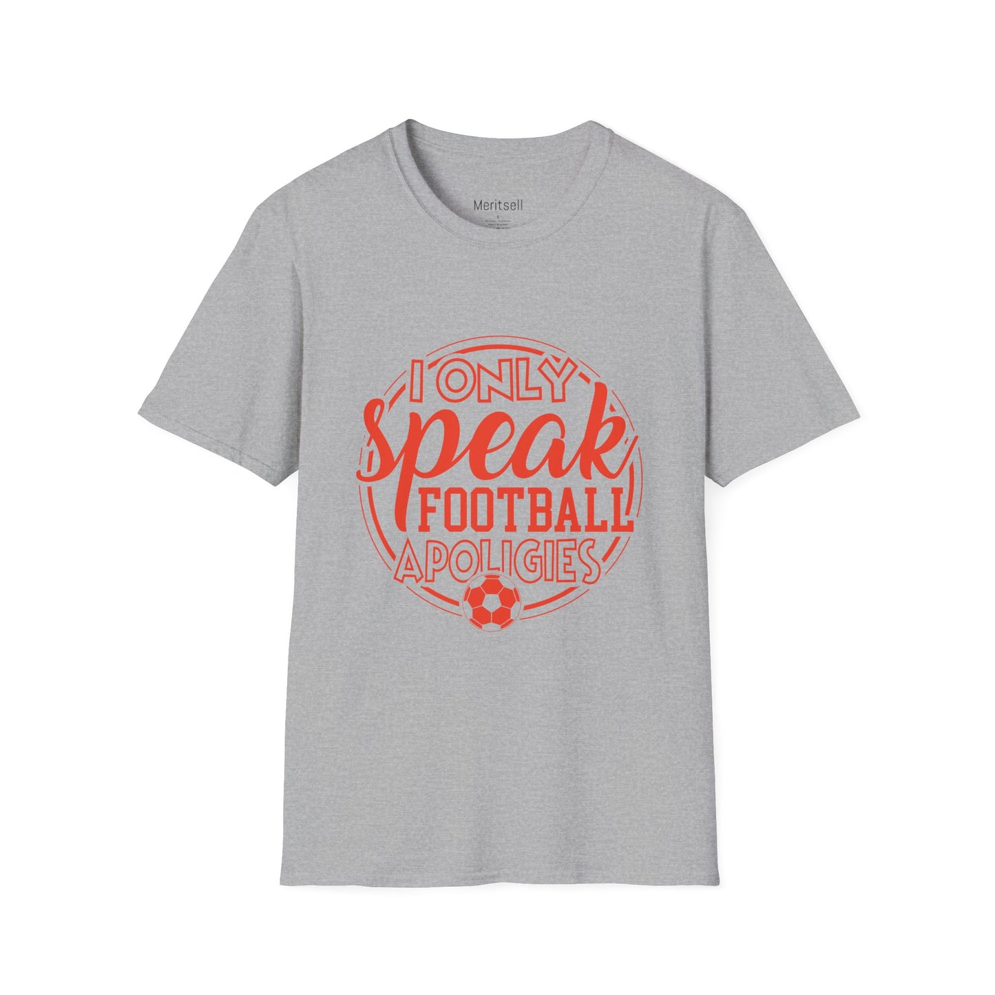 I Only Speak Football T-Shirt — Soccer Fan Graphic Tee - Merit Sell
