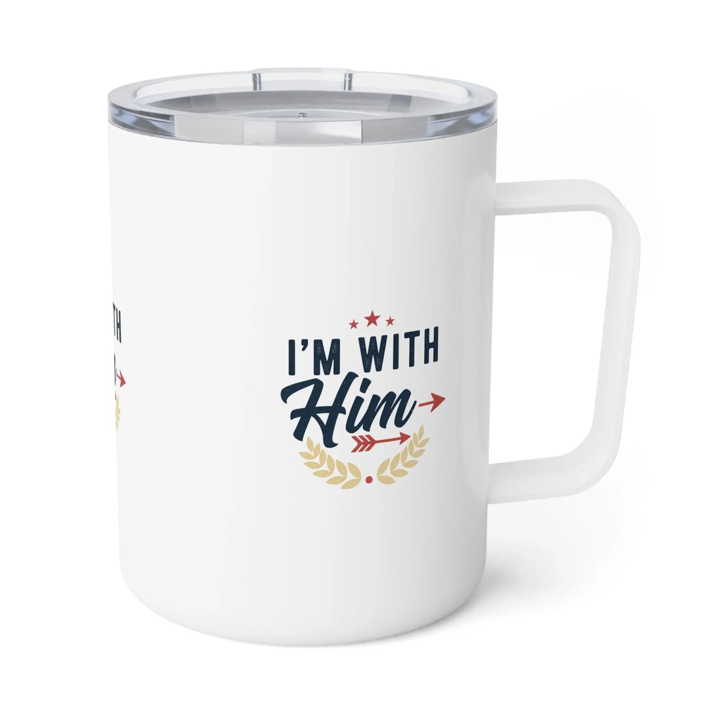Insulated Coffee Mug – "I'm With Him" Patriotic 10oz Travel Mug