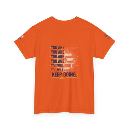Motivational Tee — “You Are... Keep Going” Inspirational Graphic T‑Shirt