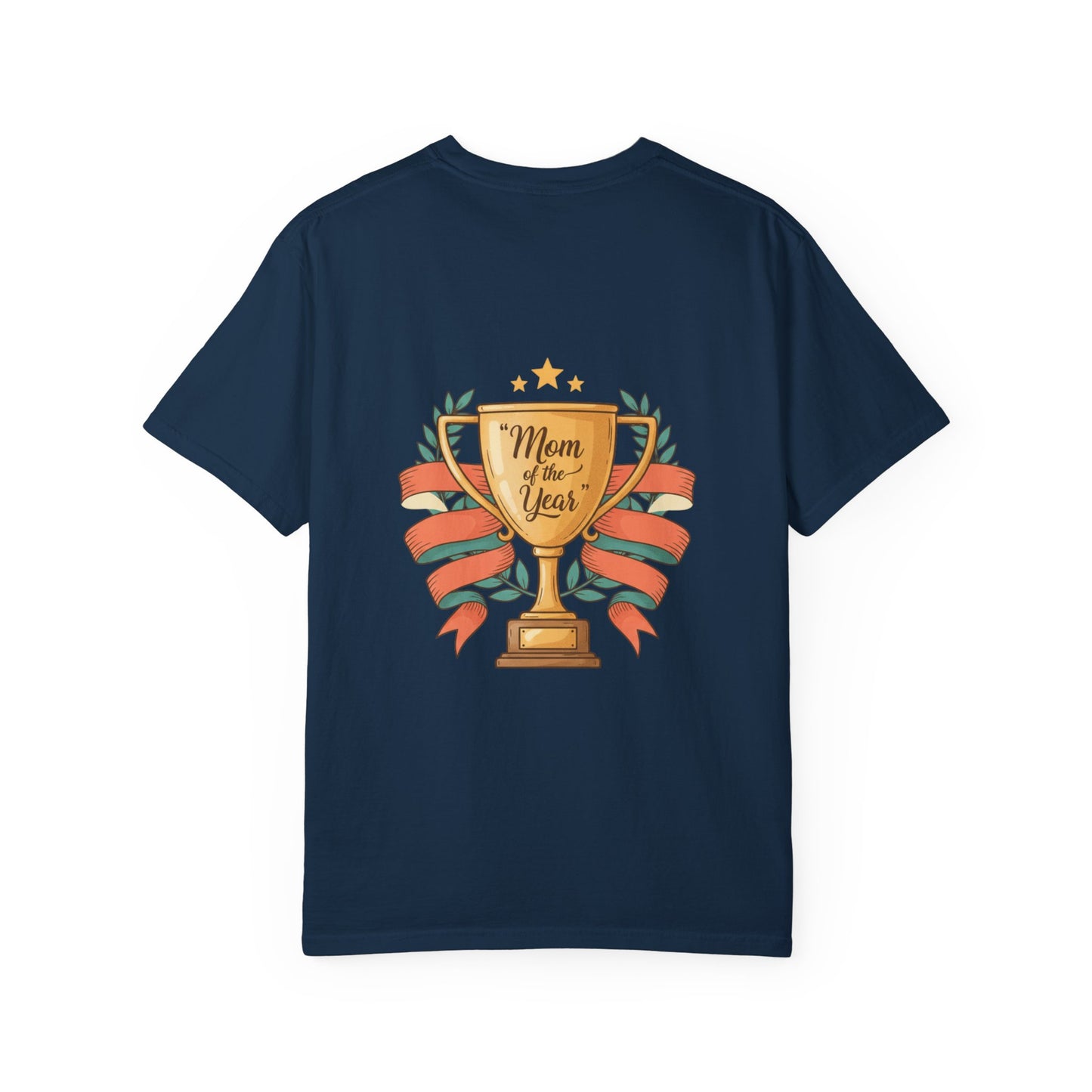 Mom of the Year T-Shirt — Trophy Design Mother's Day Tee