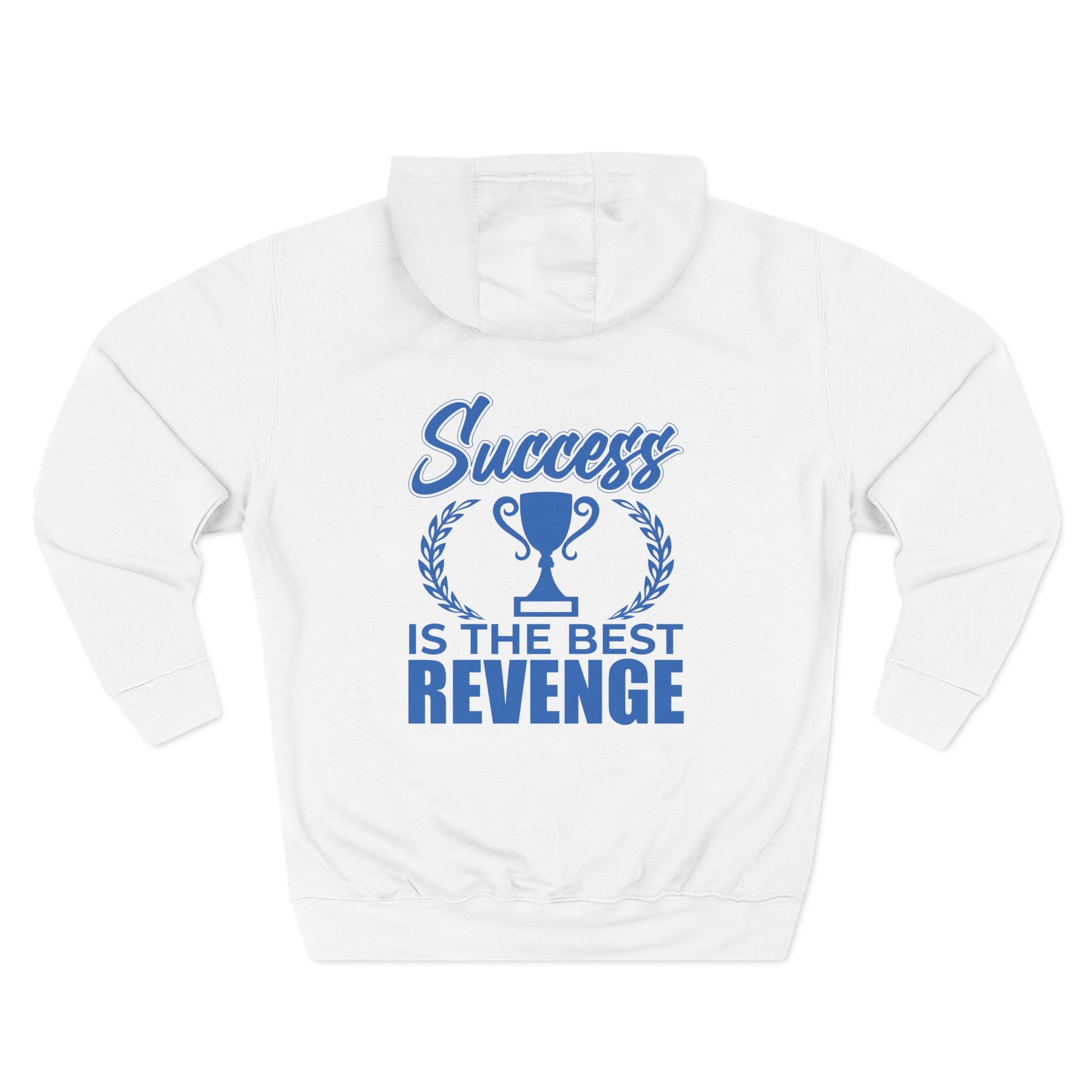 Success Is the Best Revenge Hoodie — Motivational Trophy Graphic Fleece Hoodie - Merit Sell