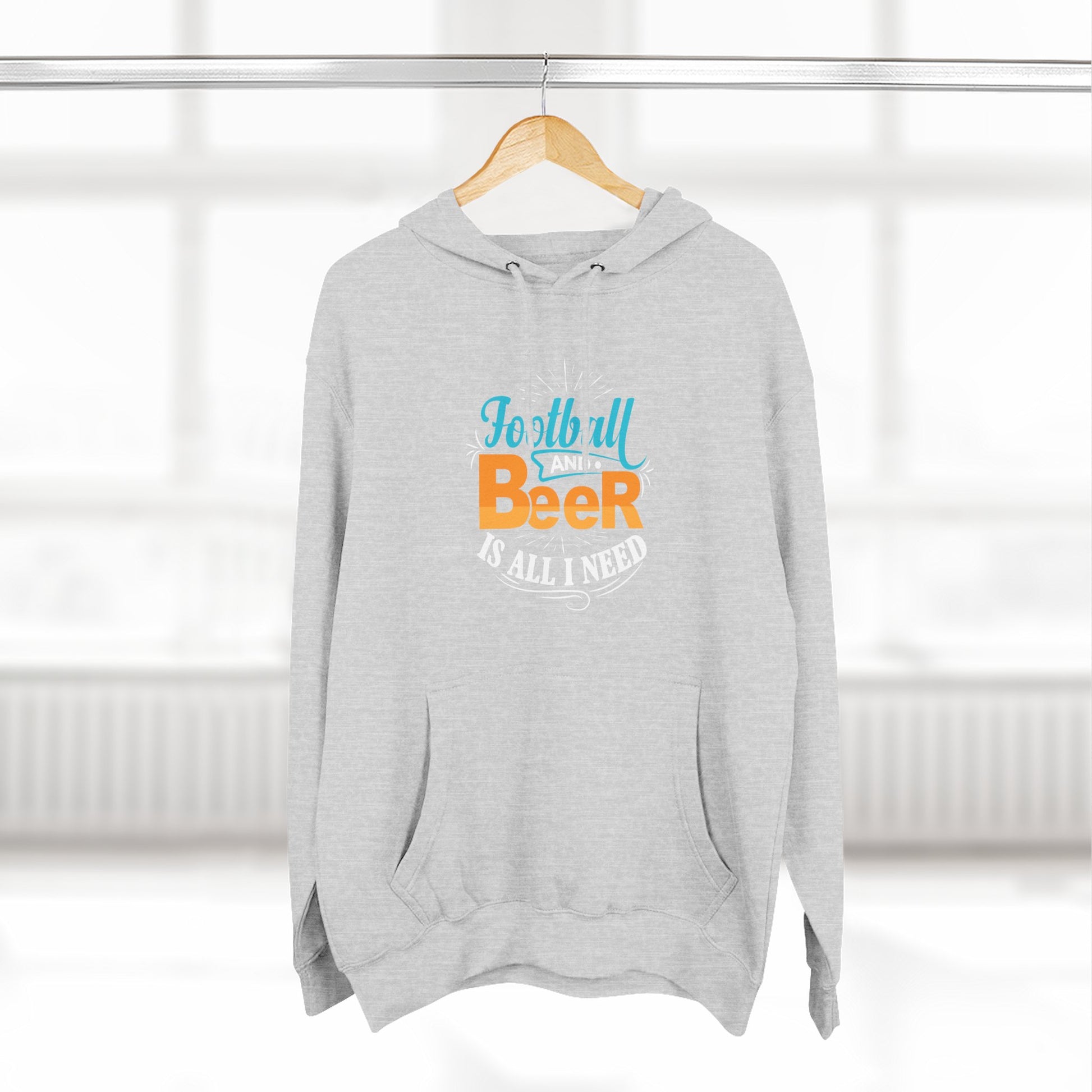 Football and Beer Hoodie — "Football and Beer Is All I Need" Graphic Pullover - Merit Sell