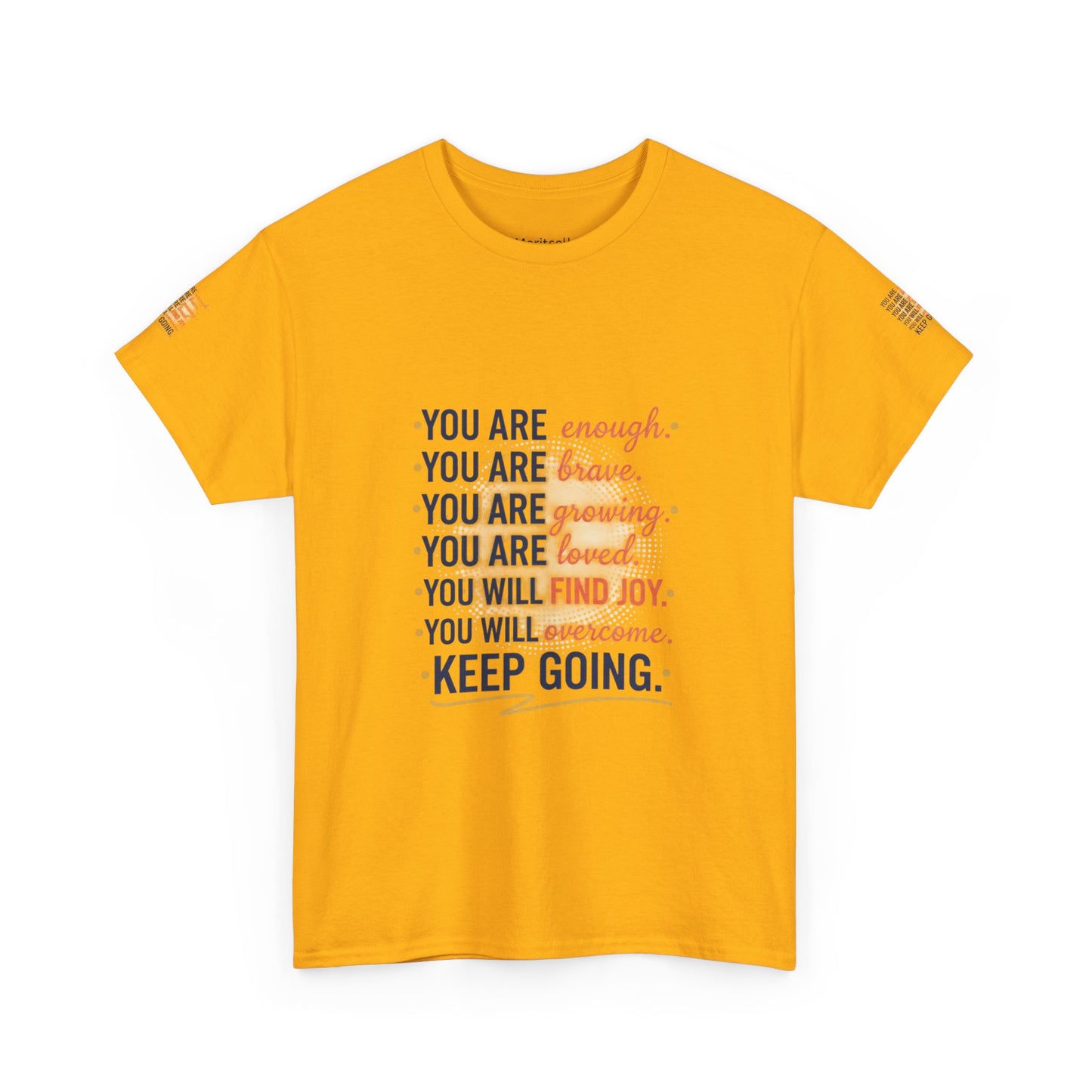 Motivational Tee — “You Are... Keep Going” Inspirational Graphic T‑Shirt