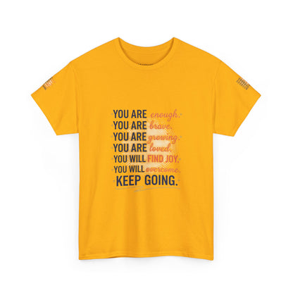 Motivational Tee — “You Are... Keep Going” Inspirational Graphic T‑Shirt