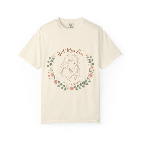Mom & Baby T-Shirt — “Best Mom Ever, Love You Always” Floral Tee