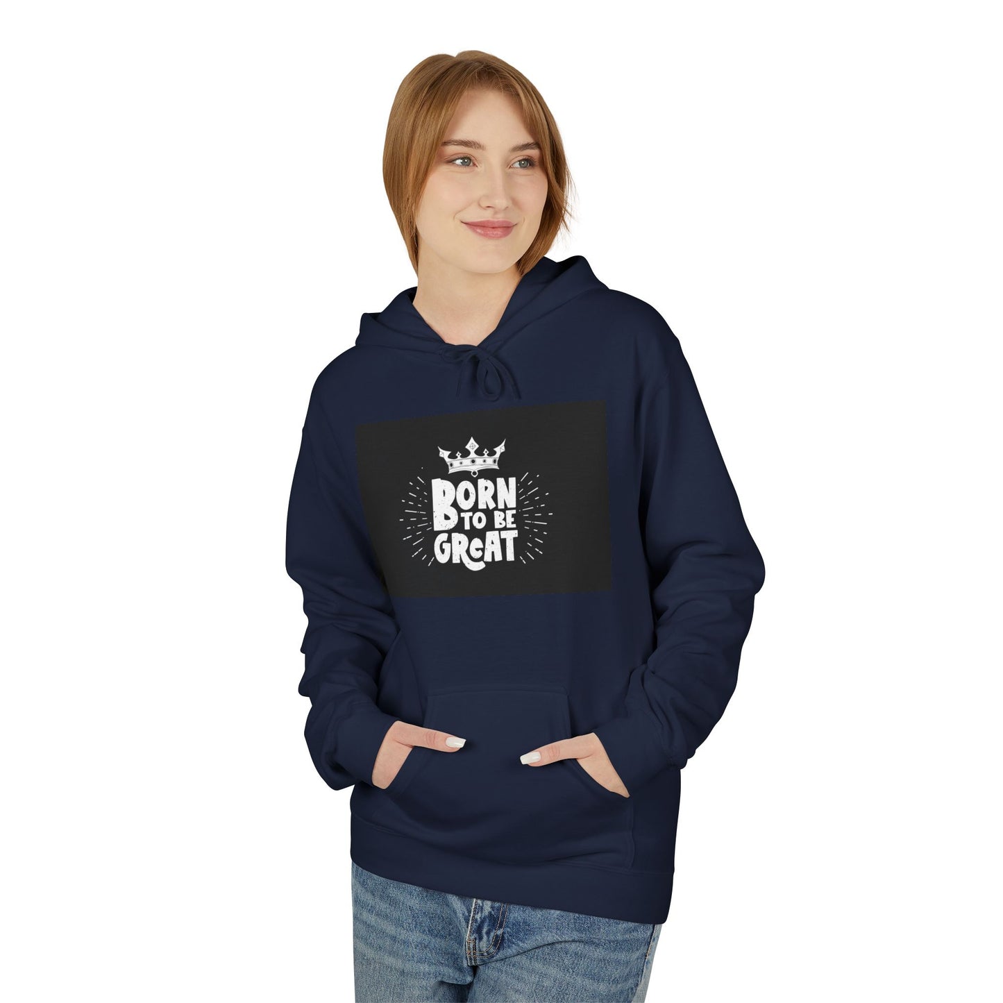 Born to Be Great Hoodie — Inspirational Crown Graphic Sweatshirt