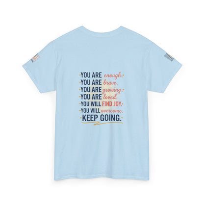 Motivational Tee — “You Are... Keep Going” Inspirational Graphic T‑Shirt