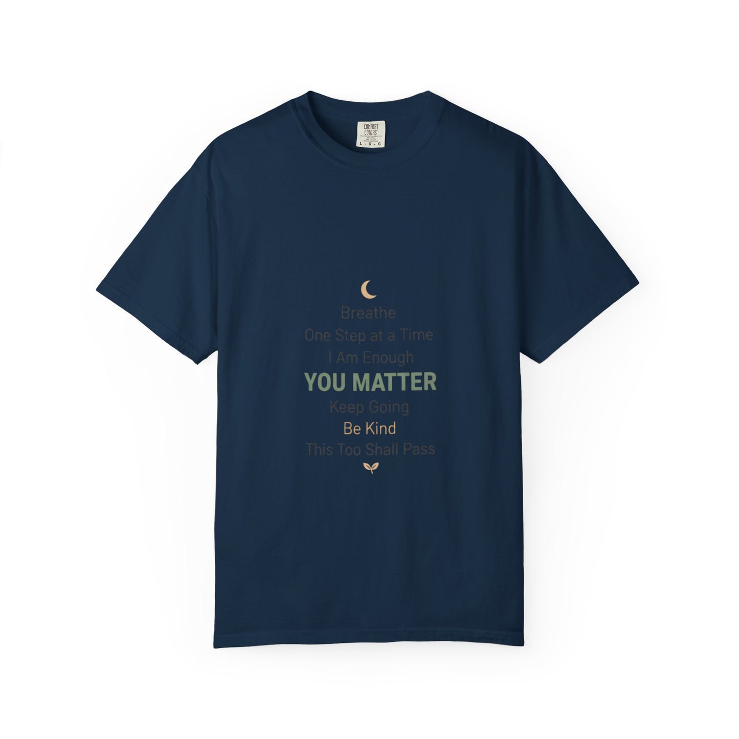 Inspirational "You Matter" T-Shirt — Motivational Affirmation Tee
