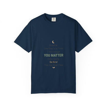Inspirational "You Matter" T-Shirt — Motivational Affirmation Tee
