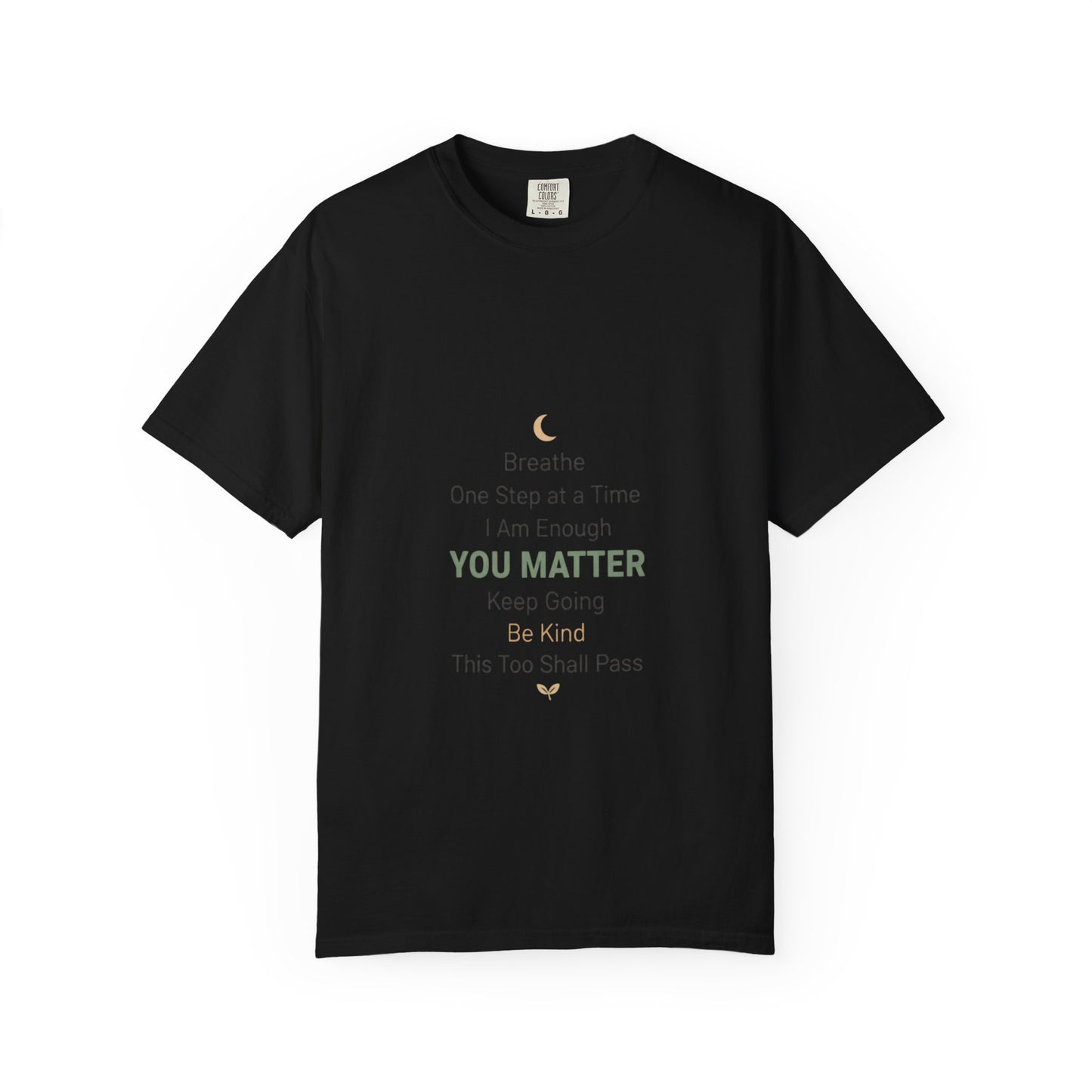 Inspirational "You Matter" T-Shirt — Motivational Affirmation Tee