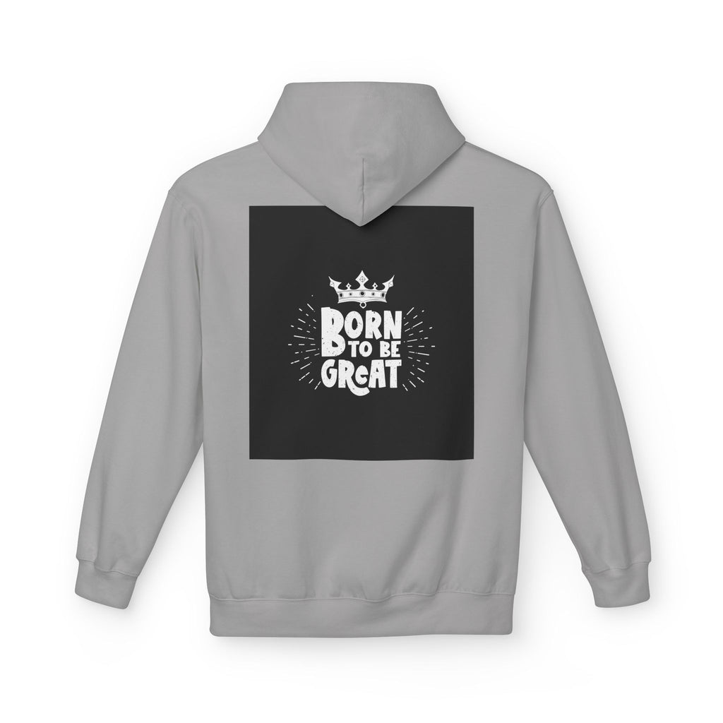 Born to Be Great Hoodie — Inspirational Crown Graphic Sweatshirt