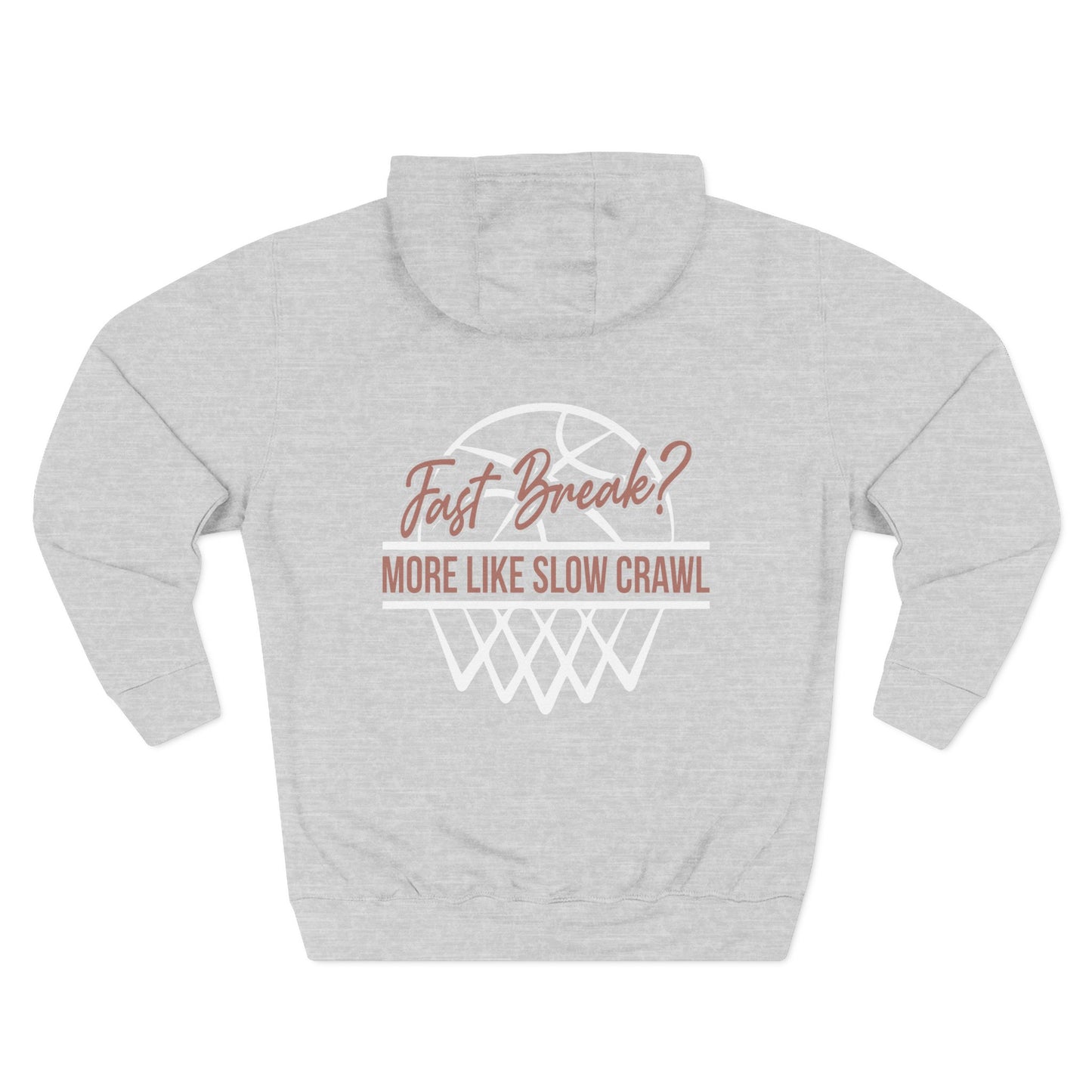 Basketball Hoodie — "Fast Break? More Like Slow Crawl" Graphic Fleece Hoodie - Merit Sell