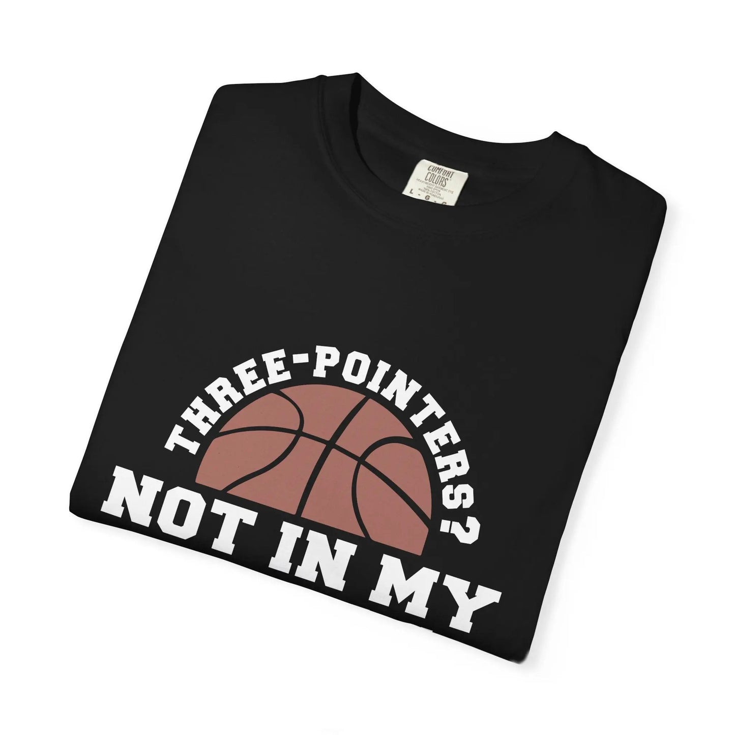 Basketball T-Shirt — "Three-Pointers? Not In My Range" Graphic Tee - Merit Sell