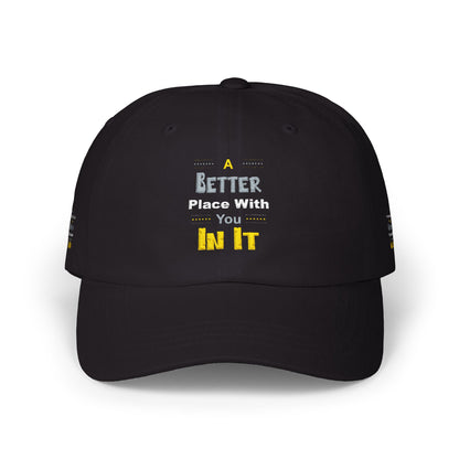 Classic Dad Cap — "A Better You In It" Embroidered Dad Hat