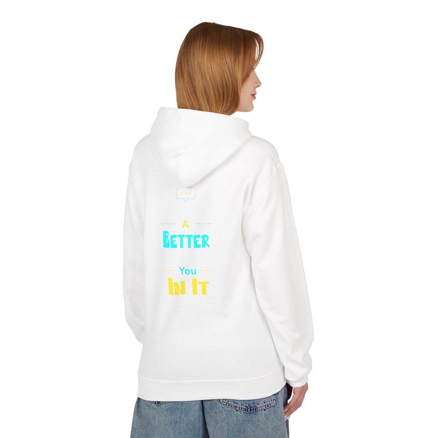 'Be a Better You' Comfort Hoodie — Motivational Pullover