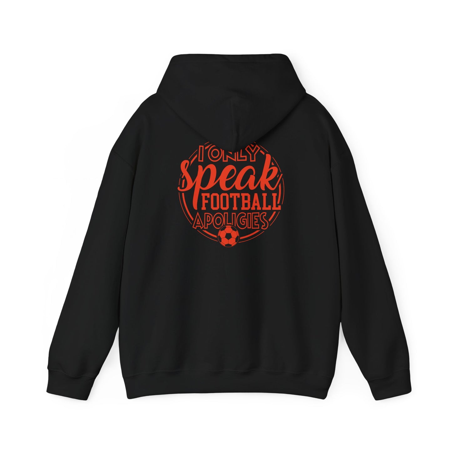 Football Hoodie — “I Only Speak Football” Graphic Sweatshirt - Merit Sell