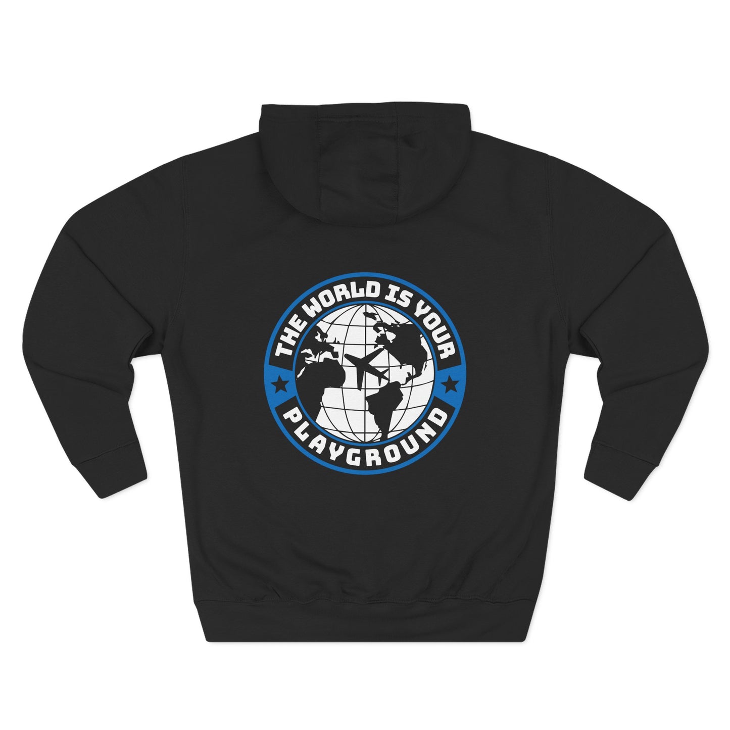 'The World Is Your Playground' Fleece Hoodie - Merit Sell
