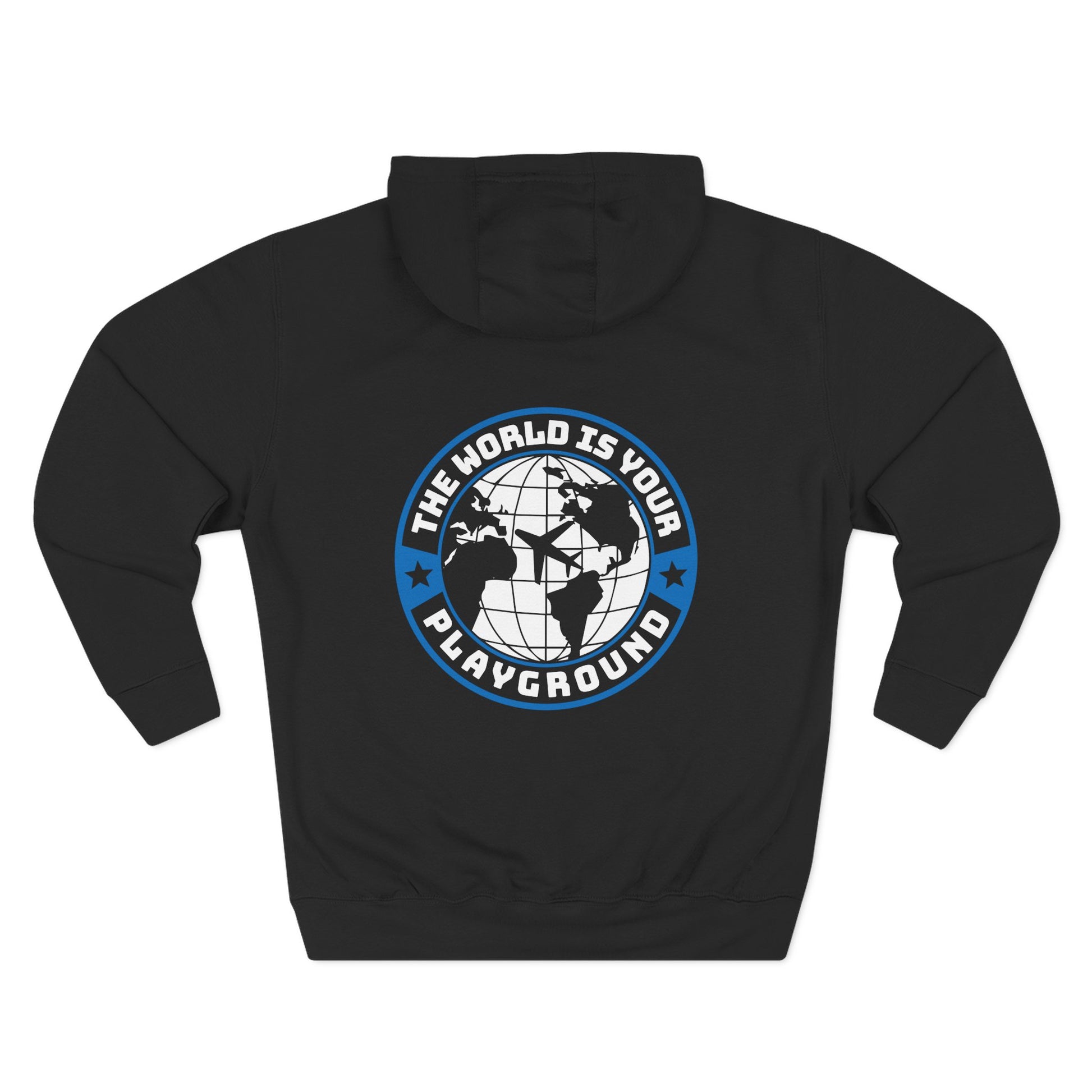 'The World Is Your Playground' Fleece Hoodie - Merit Sell