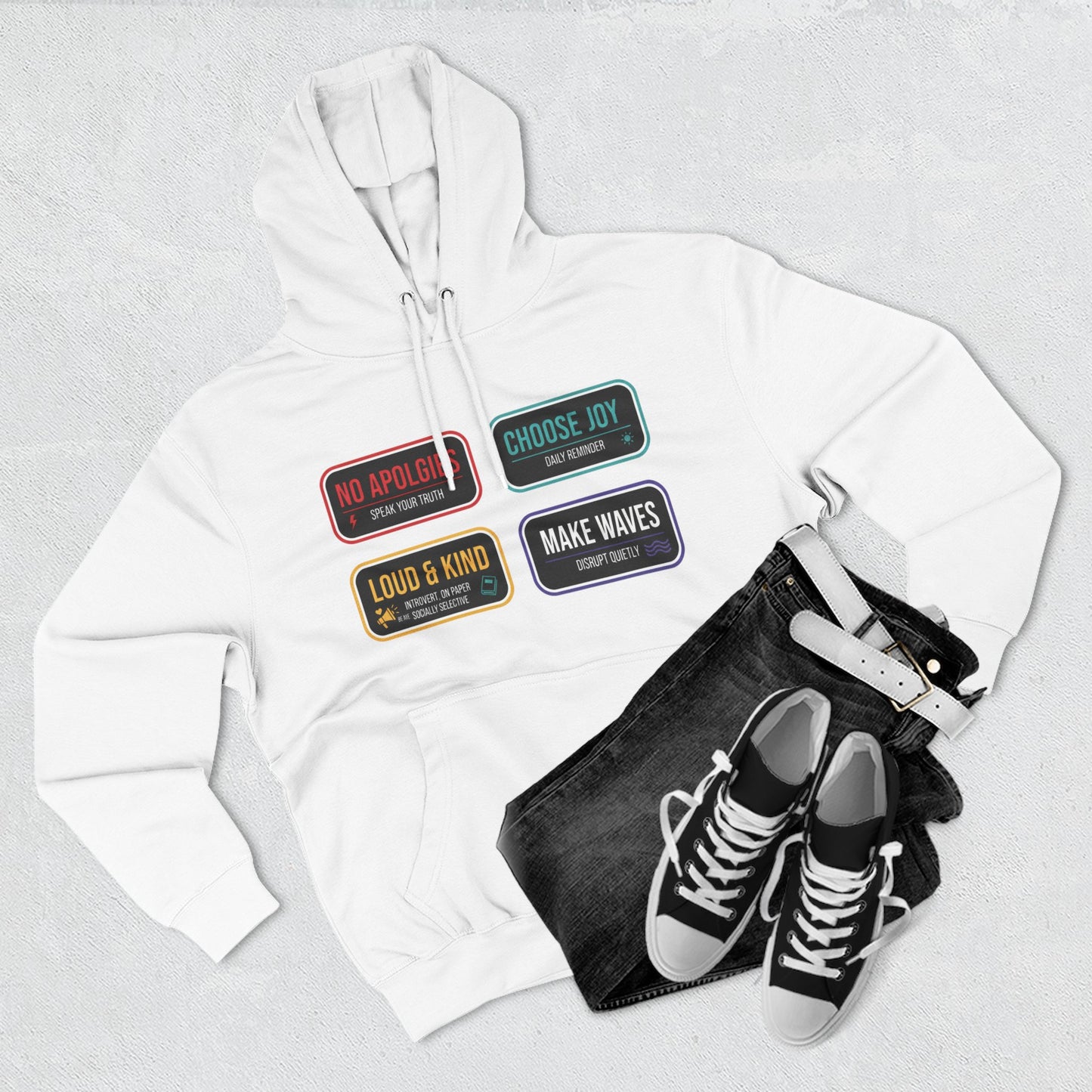 Three-Panel Message Hoodie – "No Apologies / Choose Joy / Loud & Kind / Make Waves"