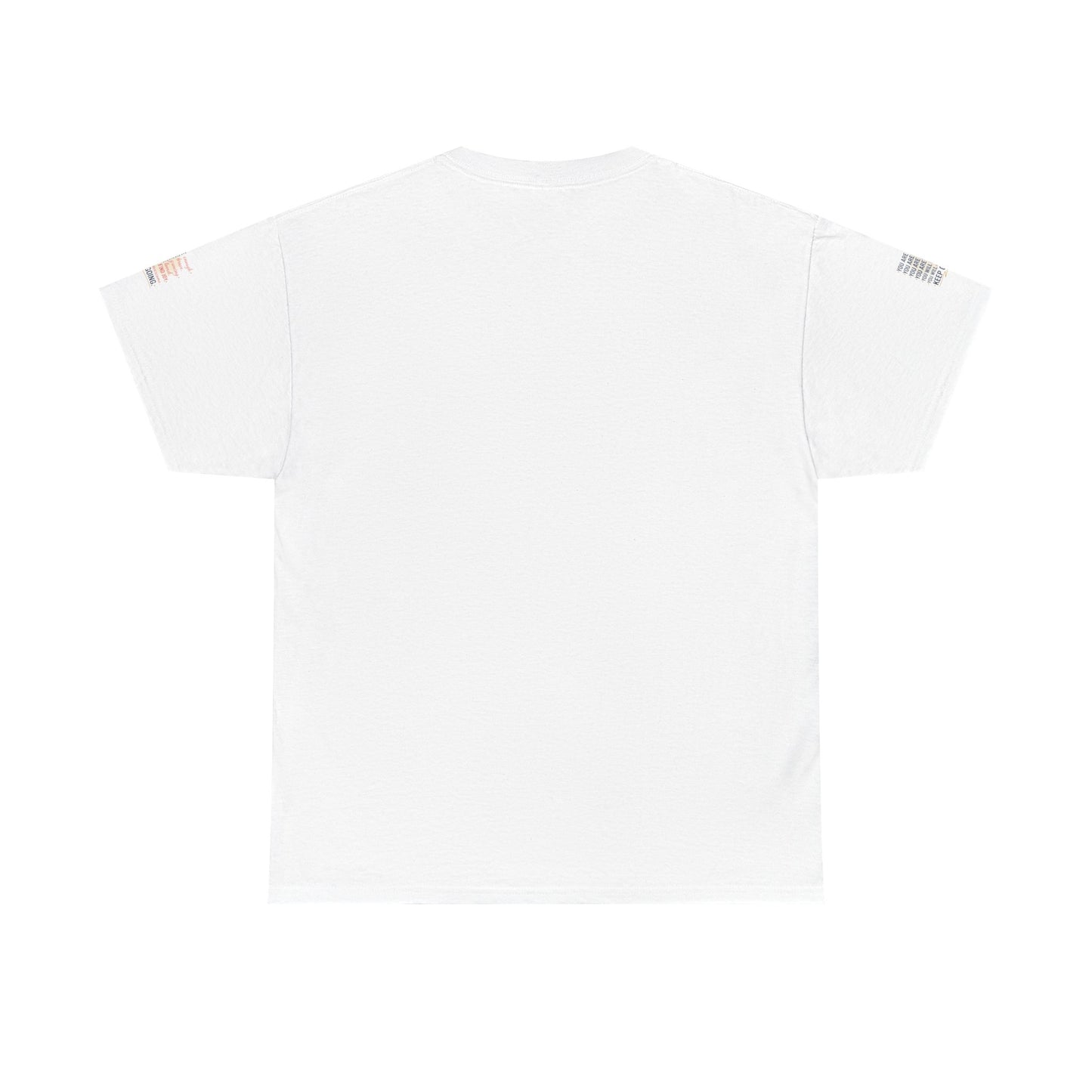 Motivational Tee — “You Are... Keep Going” Inspirational Graphic T‑Shirt