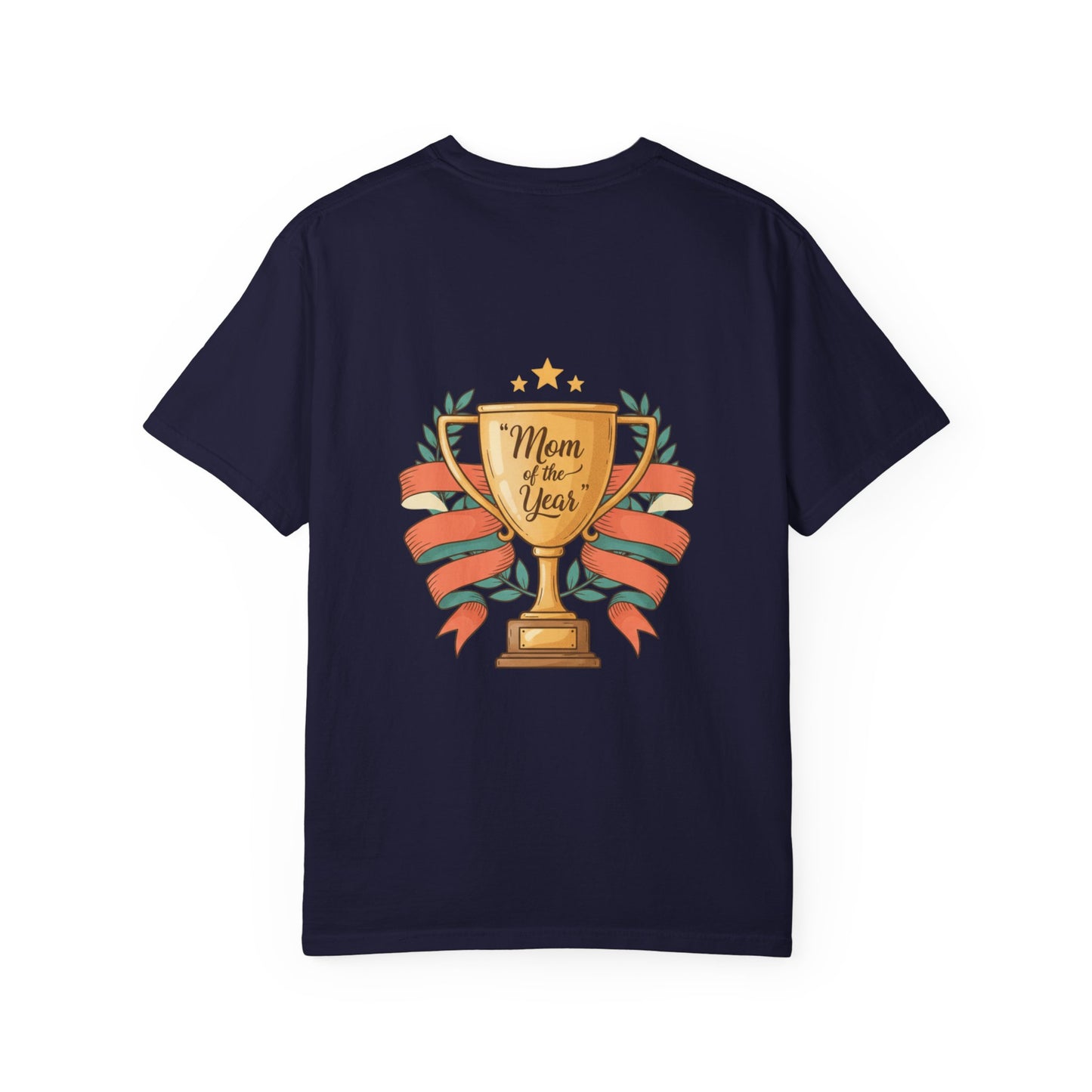 Mom of the Year T-Shirt — Trophy Design Mother's Day Tee
