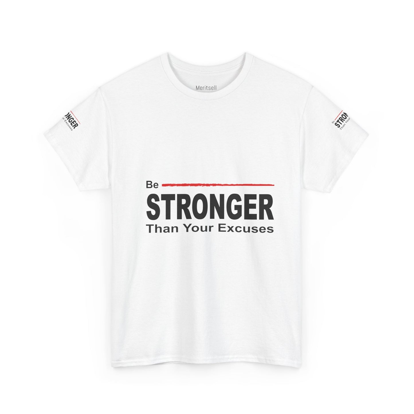 Be Stronger Than Your Excuses T-Shirt — Motivational Fitness Tee